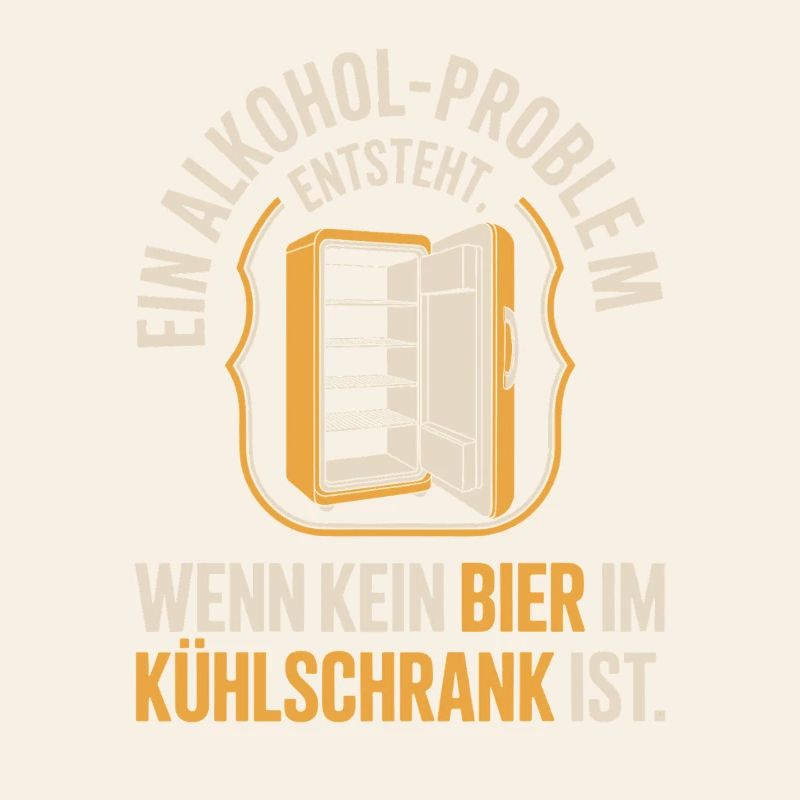 Bier Spruch Alkohol Problem Männerabend JGA Herren