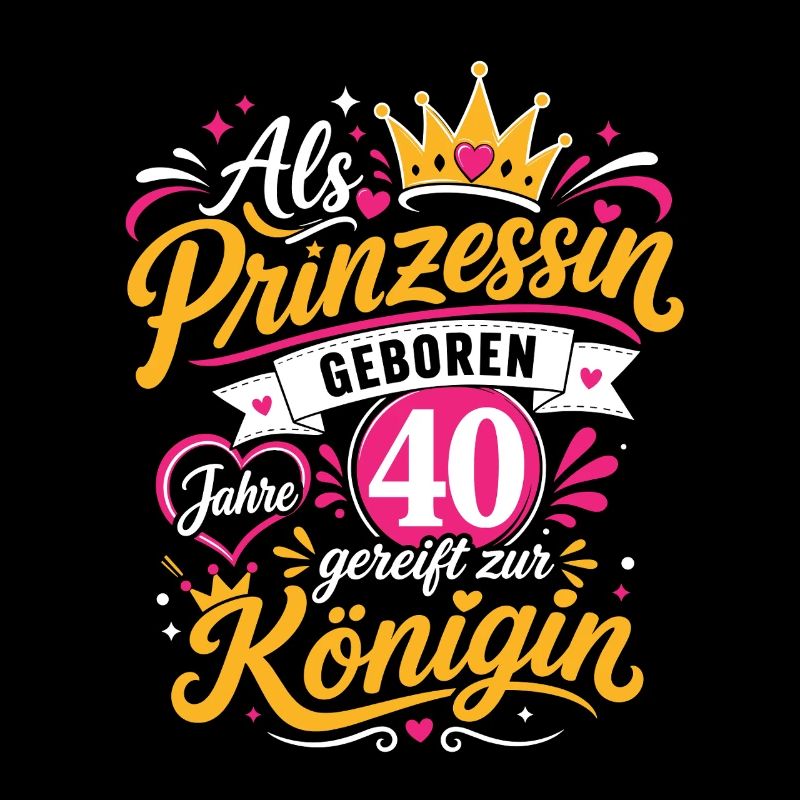 Prinzessin 40 Geburtstag Königin