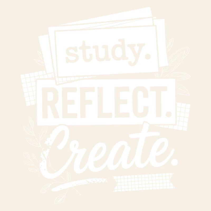 Study Reflect Create Motivational Typography