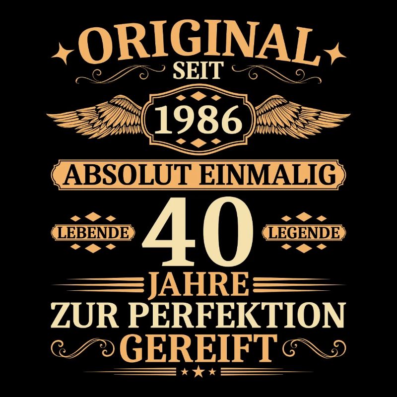 Original seit 1986 - Einmalig 40. Geburtstag