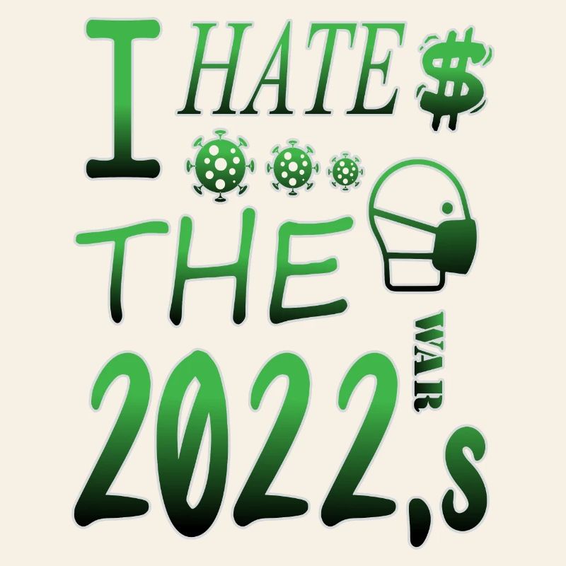 I hate 2022