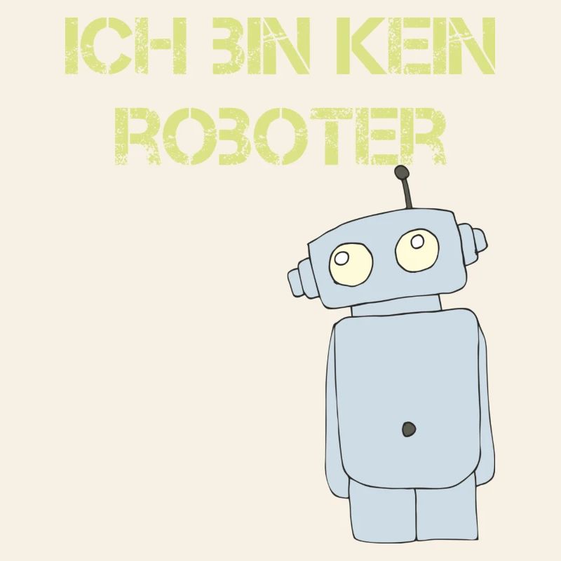 ich bin kein roboter