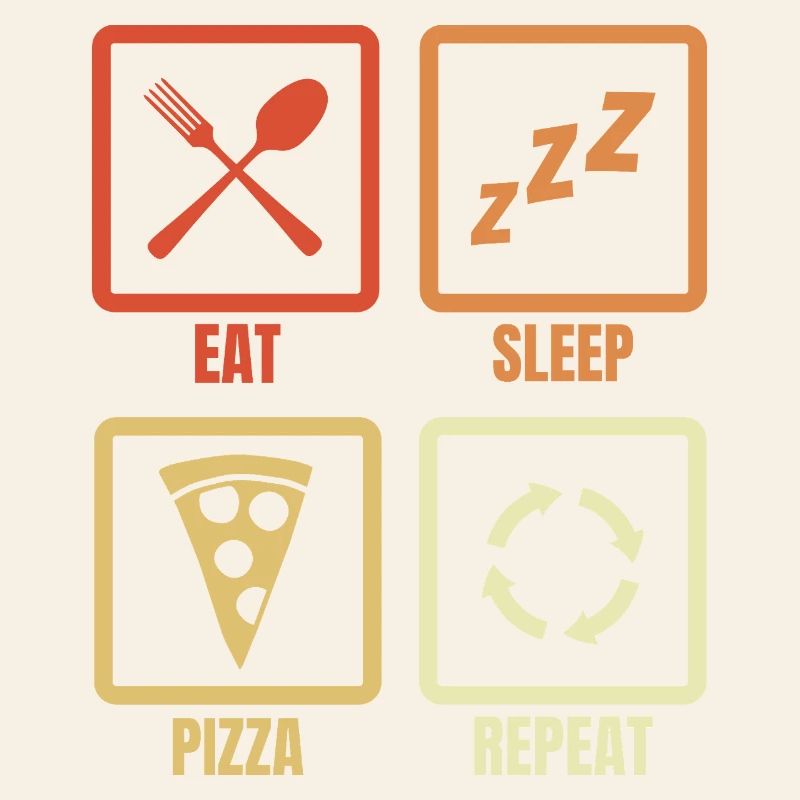 Eat Sleep Pizza Repeat