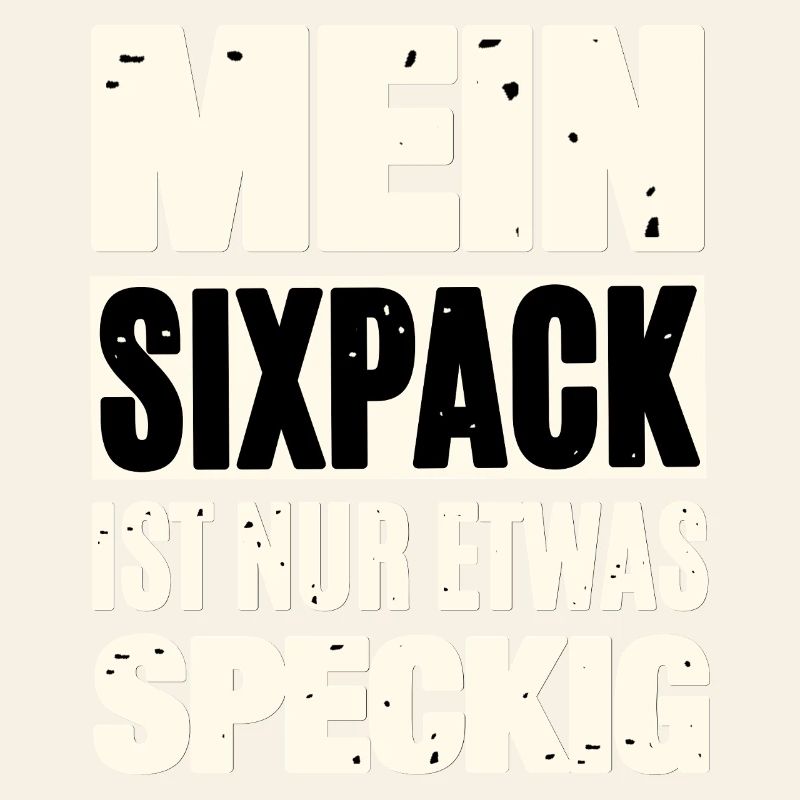 Lustiger Sixpack Spruch