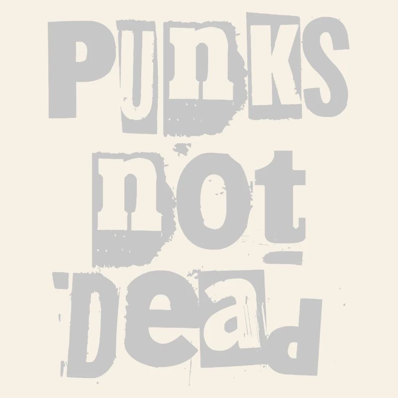 Punks Not Dead Grunge Typographie