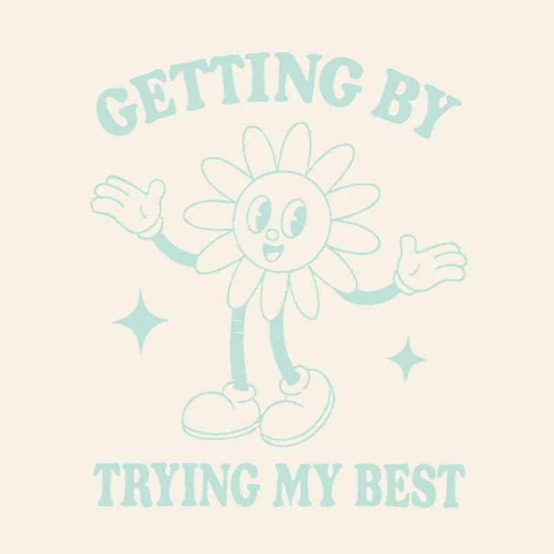 Getting By Trying My Best – Retro Style Spruch