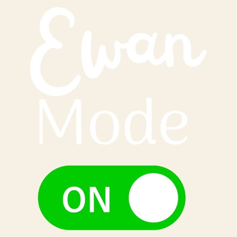 Ewan Mode ON Activation Fun