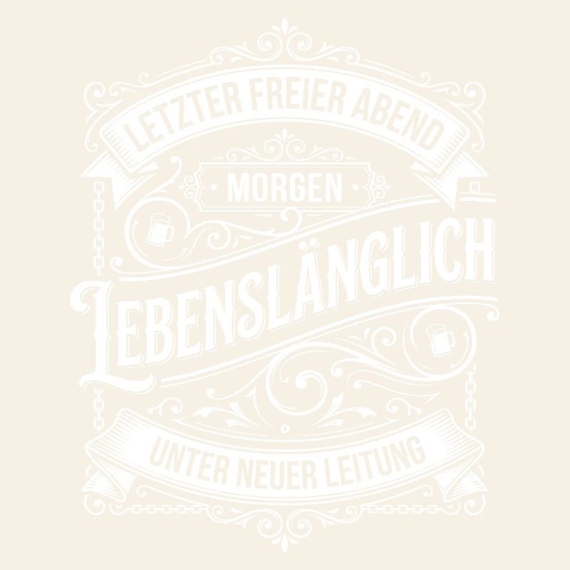 Letzter Freier Abend Lebenslang