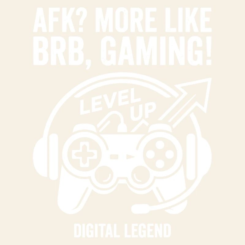 AFK Gamer Level Up Digital Legend