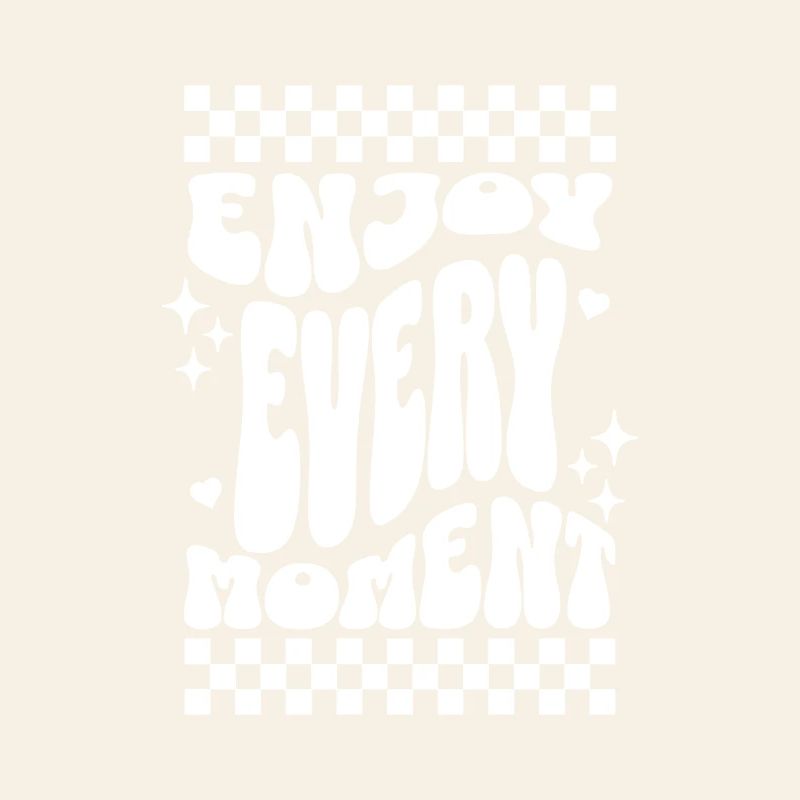 Profitez de chaque instant Typographie rétro