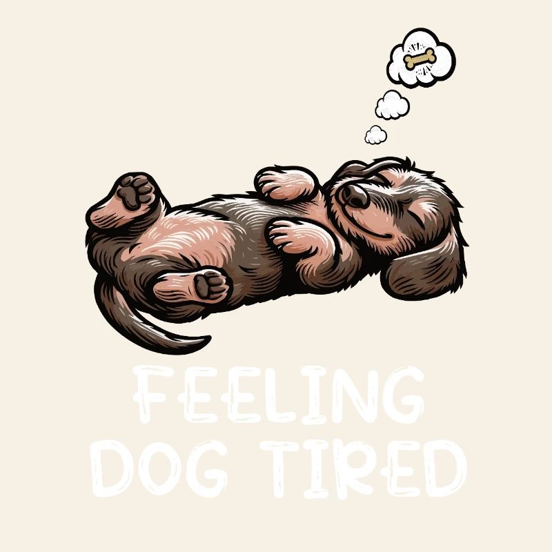 Feeling Dog Tired Rauhaardackel Dackel Teckel