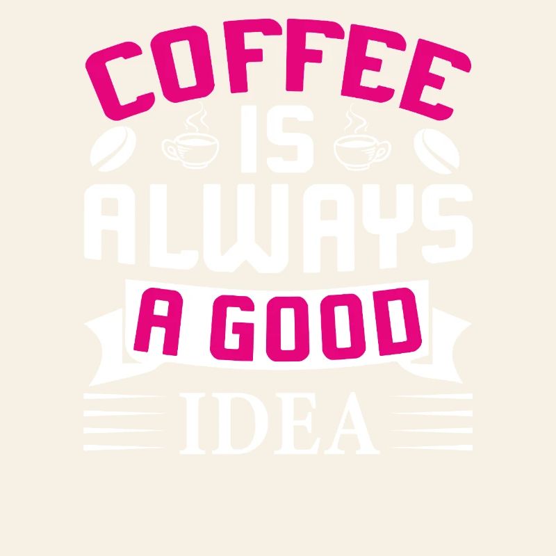 Coffee always a good idea