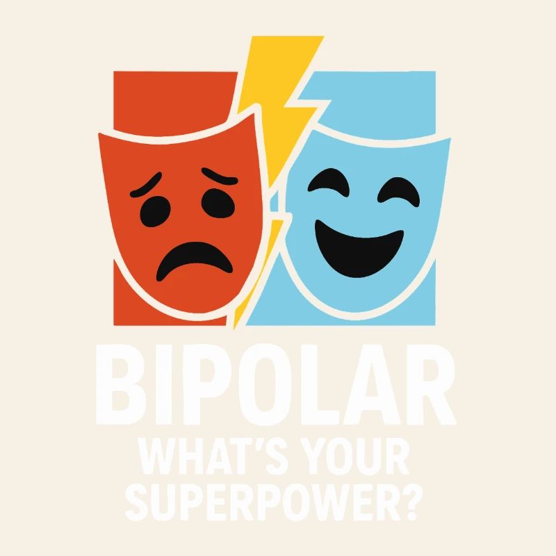 Bipolar What’s Your Superpower – Statement Design