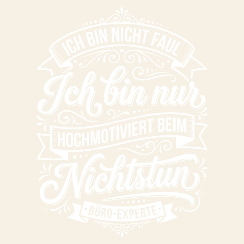 Highly motivated when doing nothing