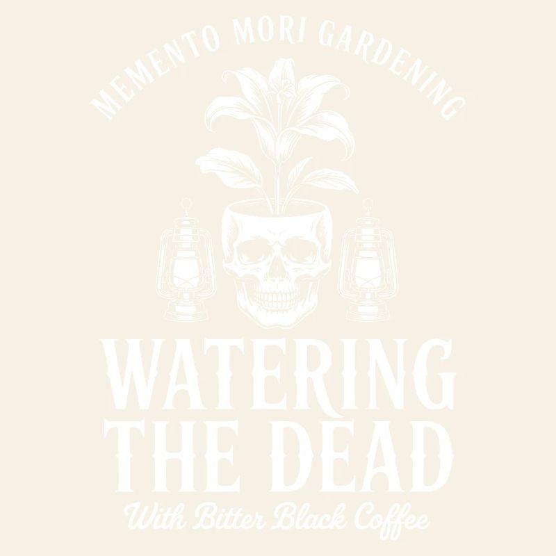 Die Toten wässern: Bitter Coffee Goth
