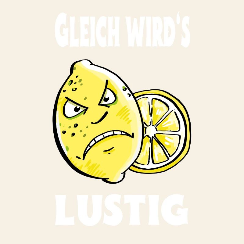 Gleich wird es lustig - Zitrone - Sauer
