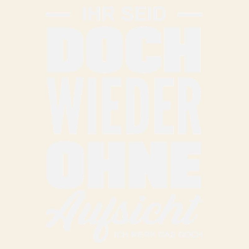 Again without supervision – sarcasm