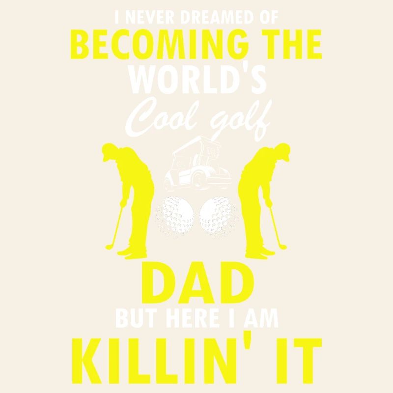 Cool Golf Dad Killing It Funny Player Pride