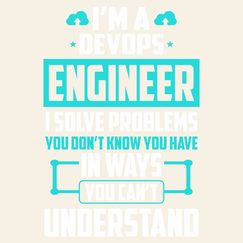 DevOps Engineer I Solve Problems You Cant
