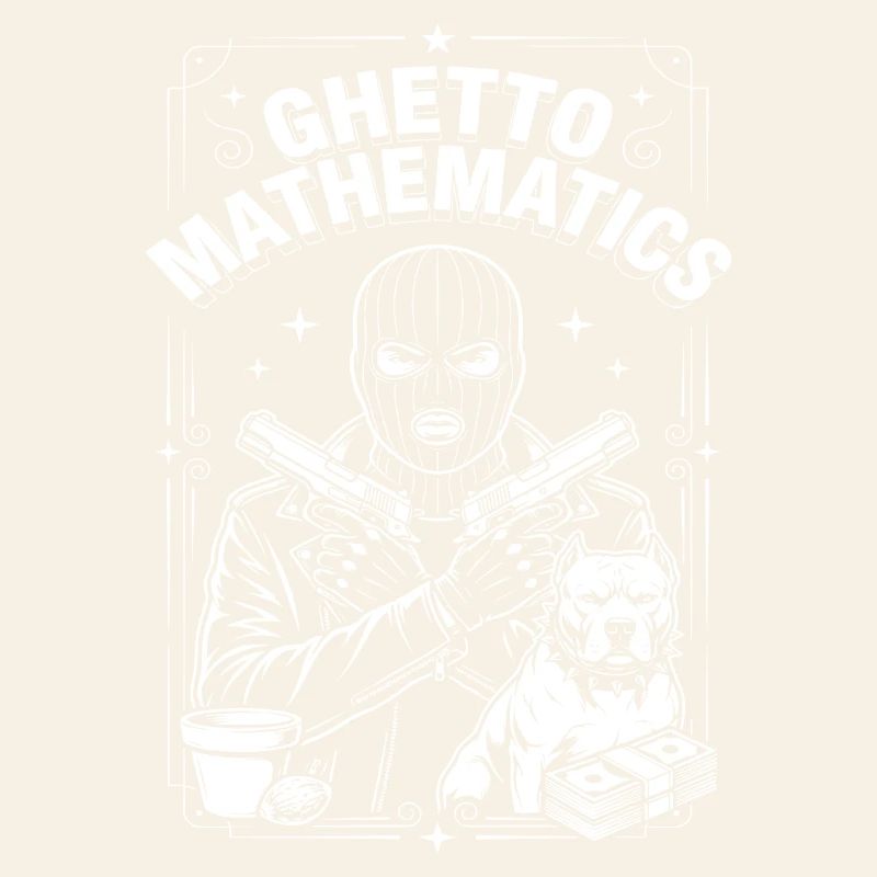 Ghetto Mathematics