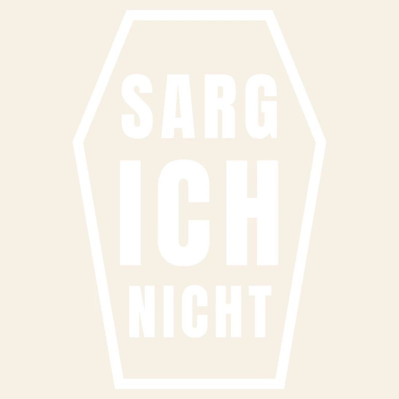 SARG ICH NICHT - lustiger Gothic Spruch