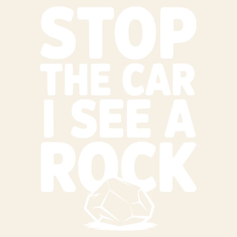 Halt das Auto an, ich sehe einen Stein