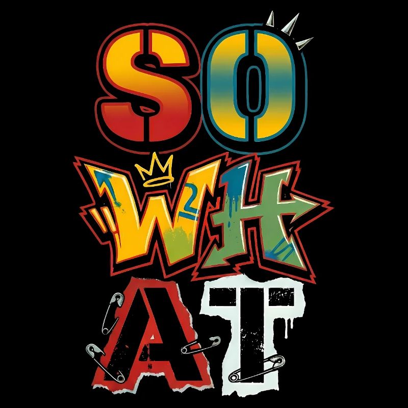 Art de rue graffiti « Et alors » – Déclaration