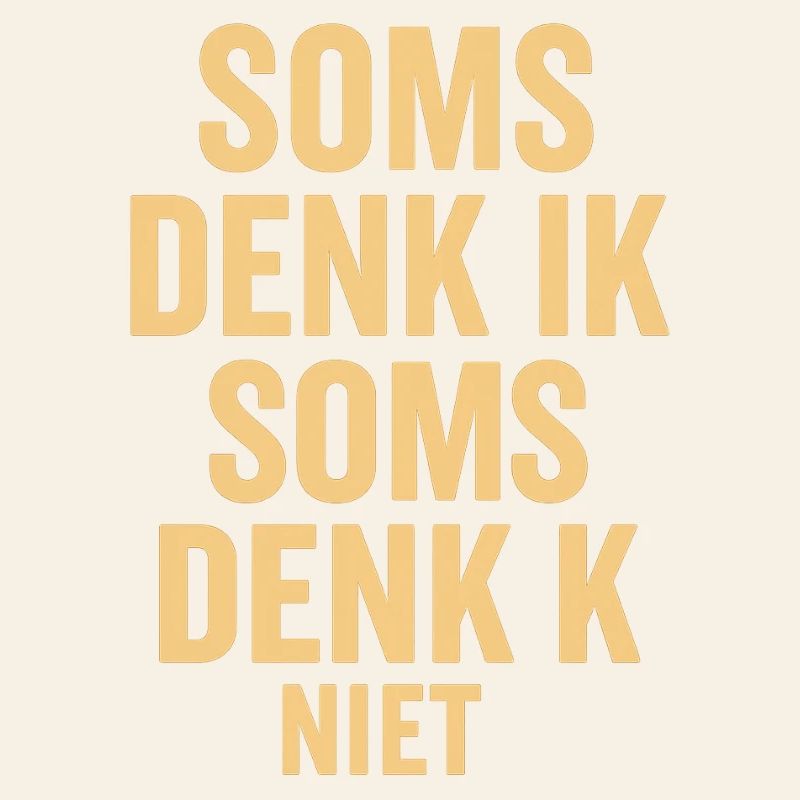 Sometimes I don't think