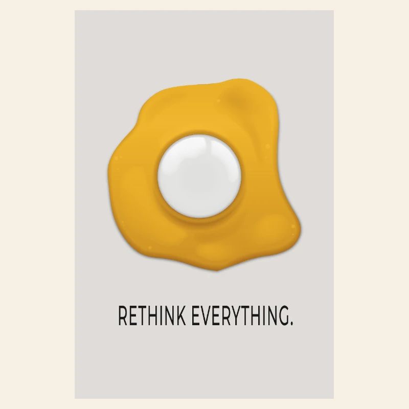 Rethink Everything Minimalist Egg Poster