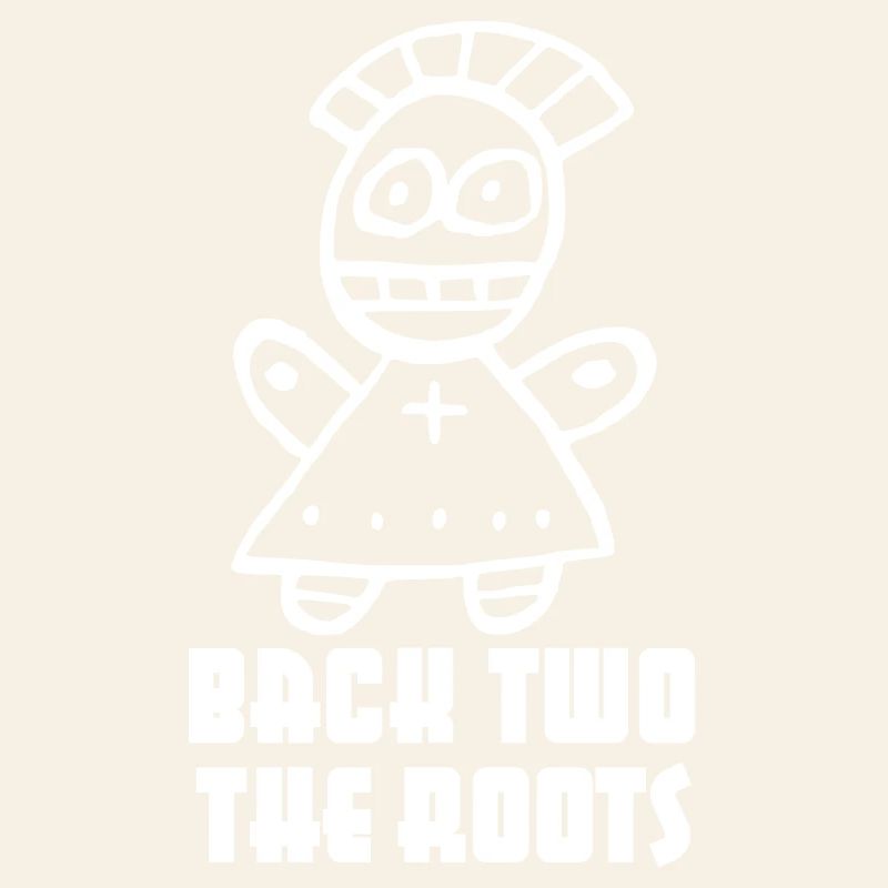 « Back two the Roots » dicton cool