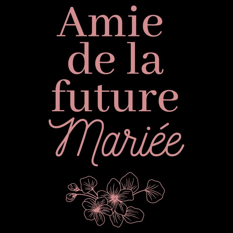 Amie future Mariée. EVJF Team future mariée
