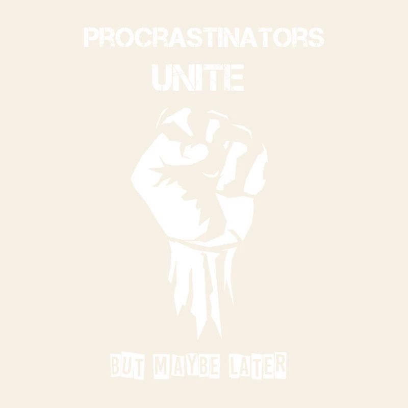 Procrastinators Unite