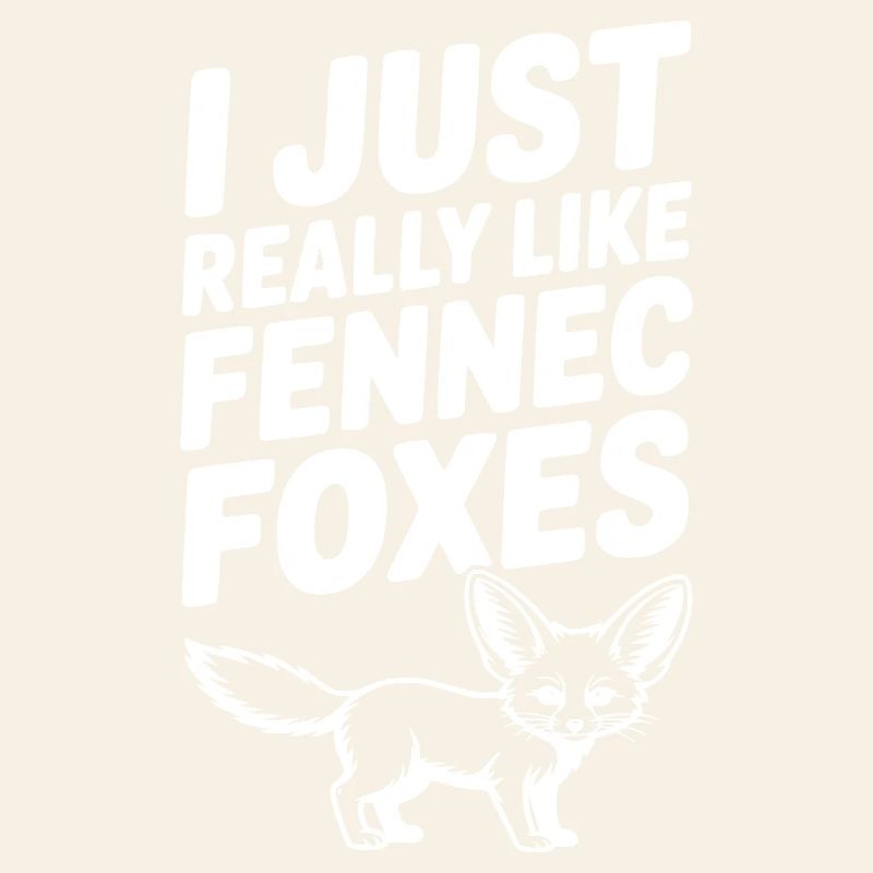 I Just Really Like Fennec Foxes