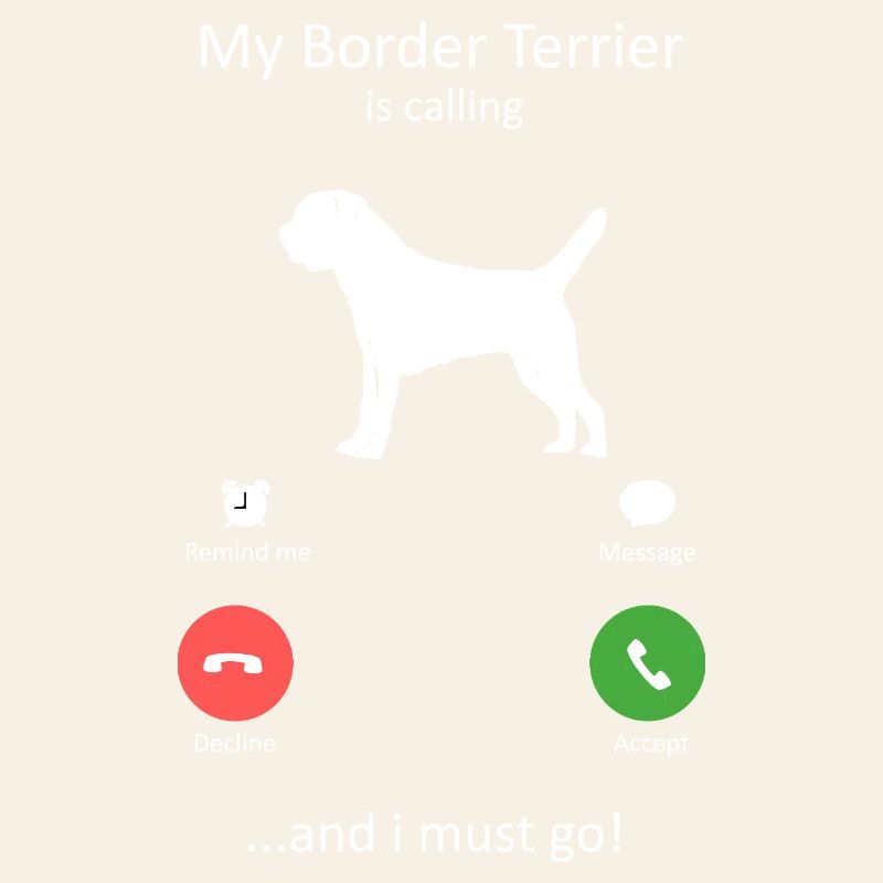 Loyal Border Terrier Dog Breed Is calling