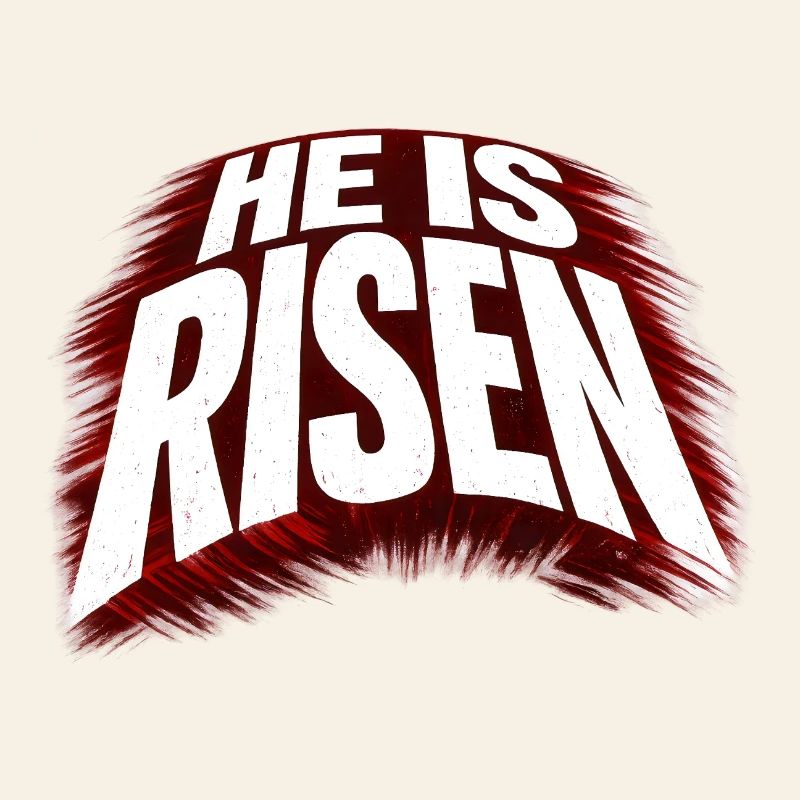 he is risen