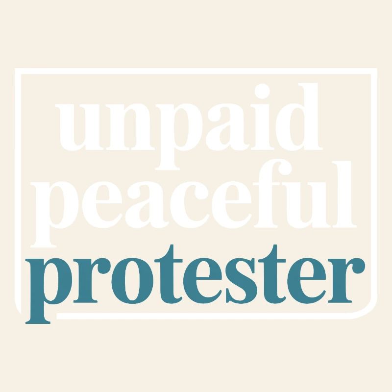 Unpaid Peaceful Protester Activist Saying Demo