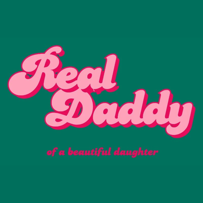 Real Daddy Pink Script Print