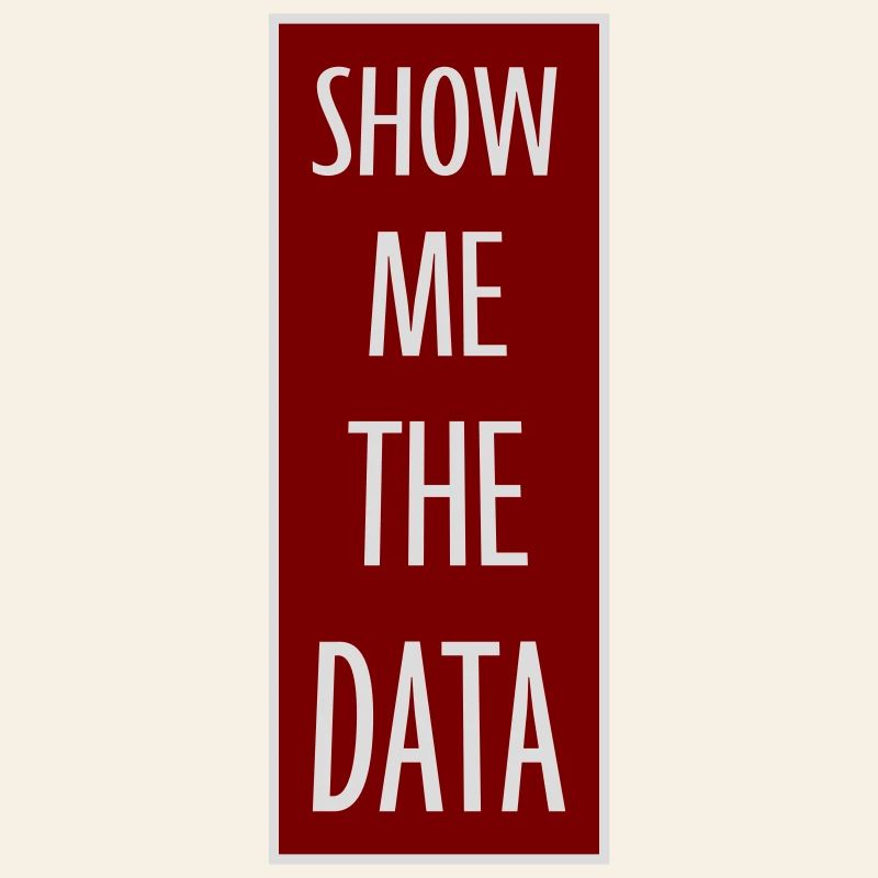 Show Me The Data Funny Nerd Analyst Sarcastic