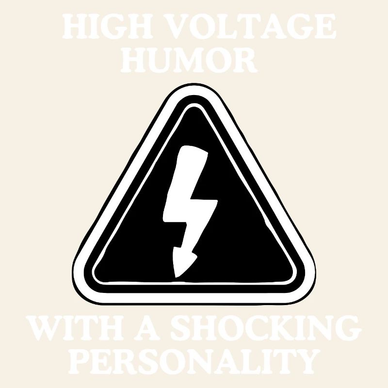 High Voltage Humor Shield