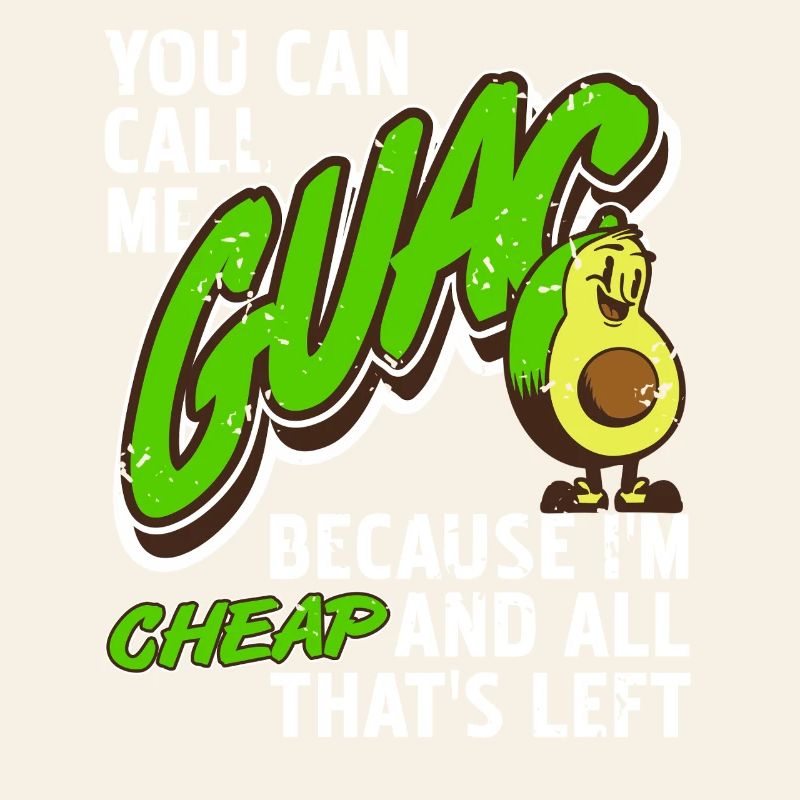 Call Me Guac Funny Cheap Avocado Meme
