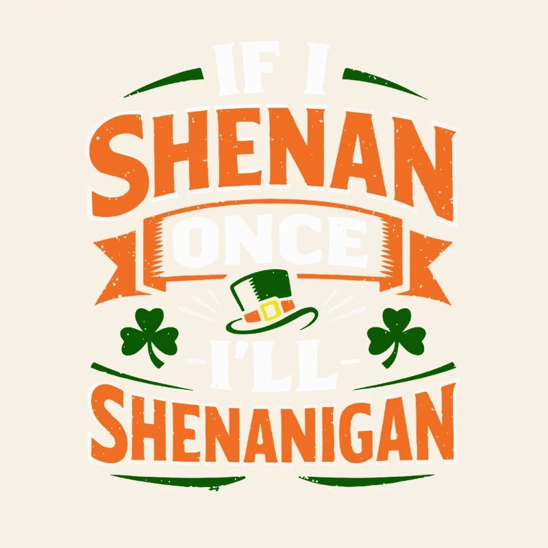 Ready vor Shenanigans | St. Patrick's Day