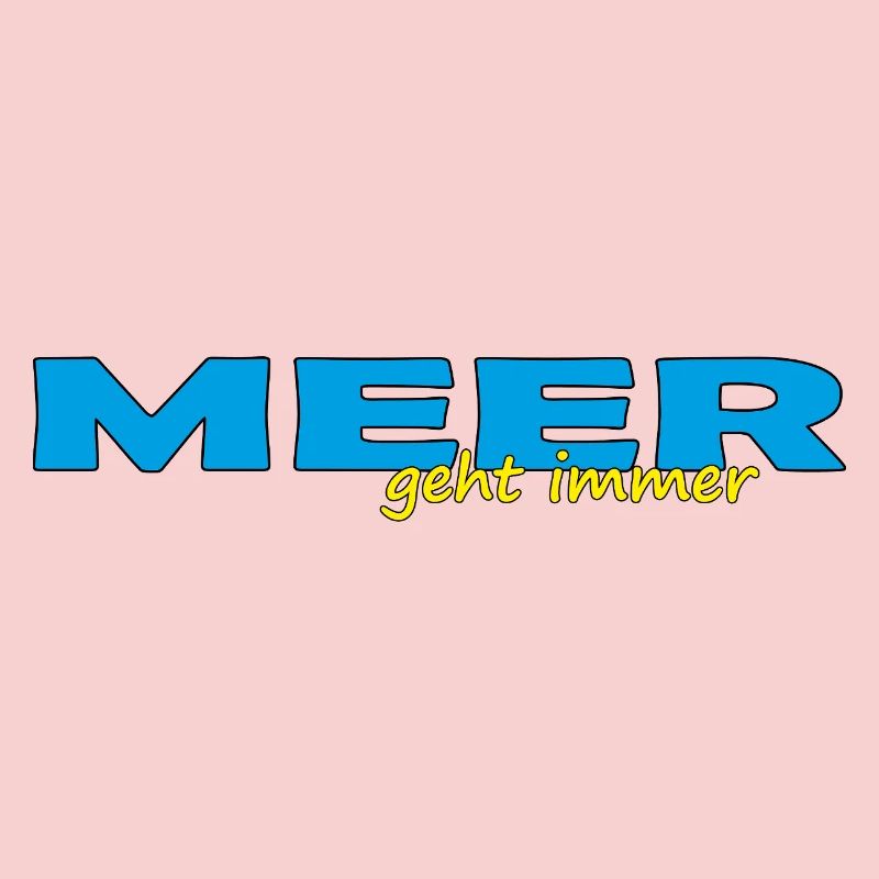 MEER GEHT IMMER