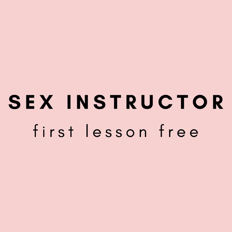SEX INSTRUCTOR