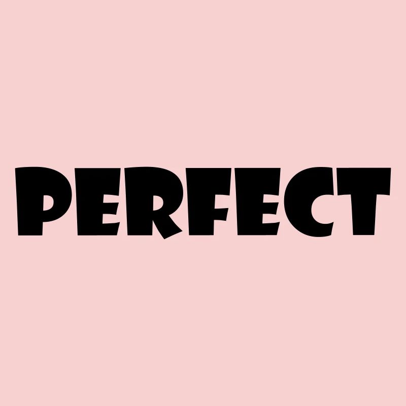 Perfect