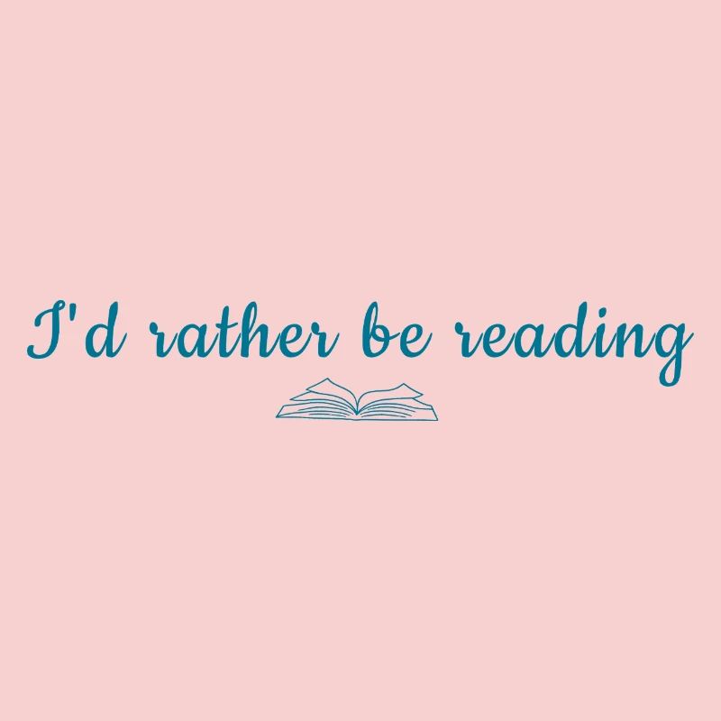  I'd Rather Be Reading