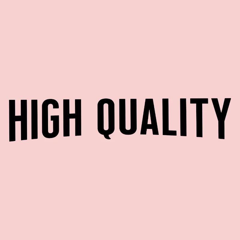high quality