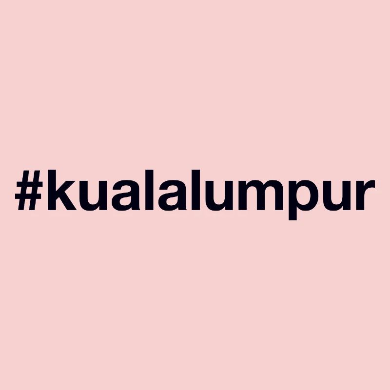 KUALA LUMPUR Hashtag Malaisie