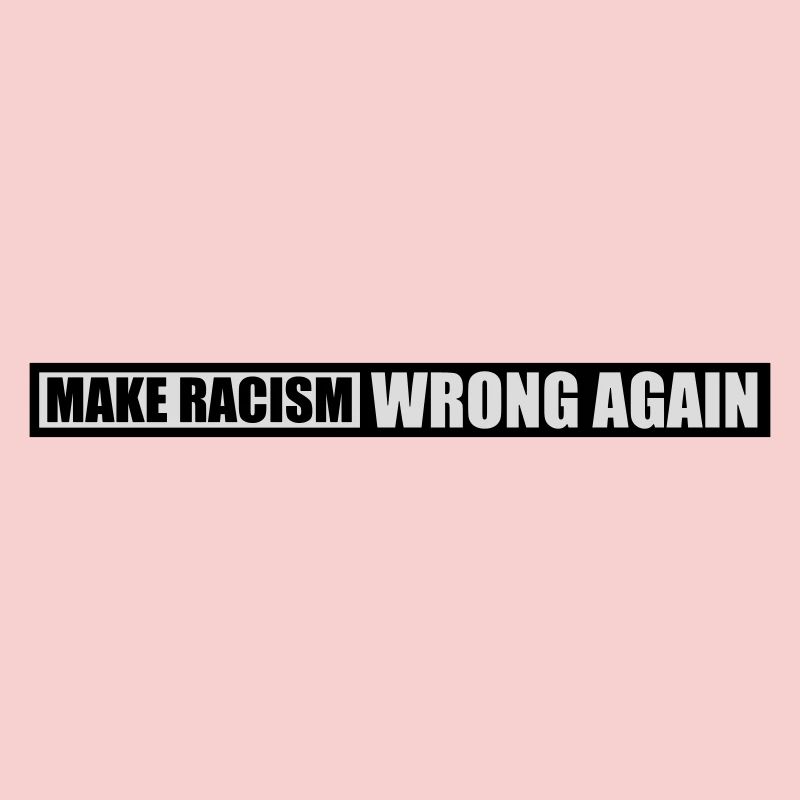 Rendre le racisme faux