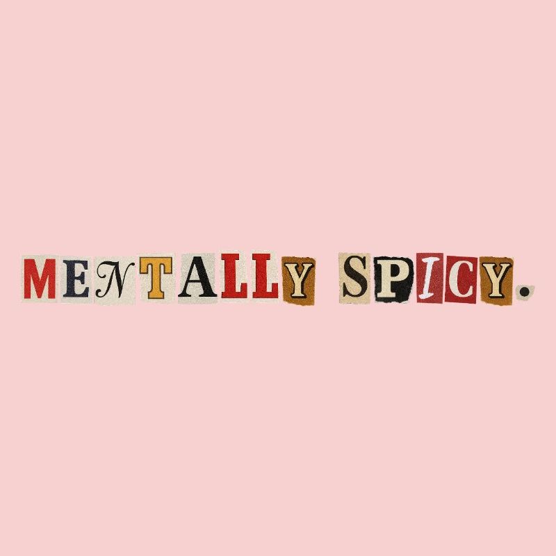 Mentally Spicy Newspaper Snippet Statement