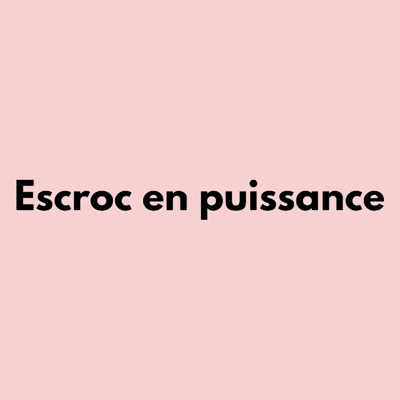 Escroc en puissance